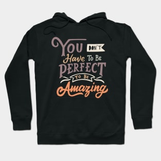 Be Amazing Hoodie